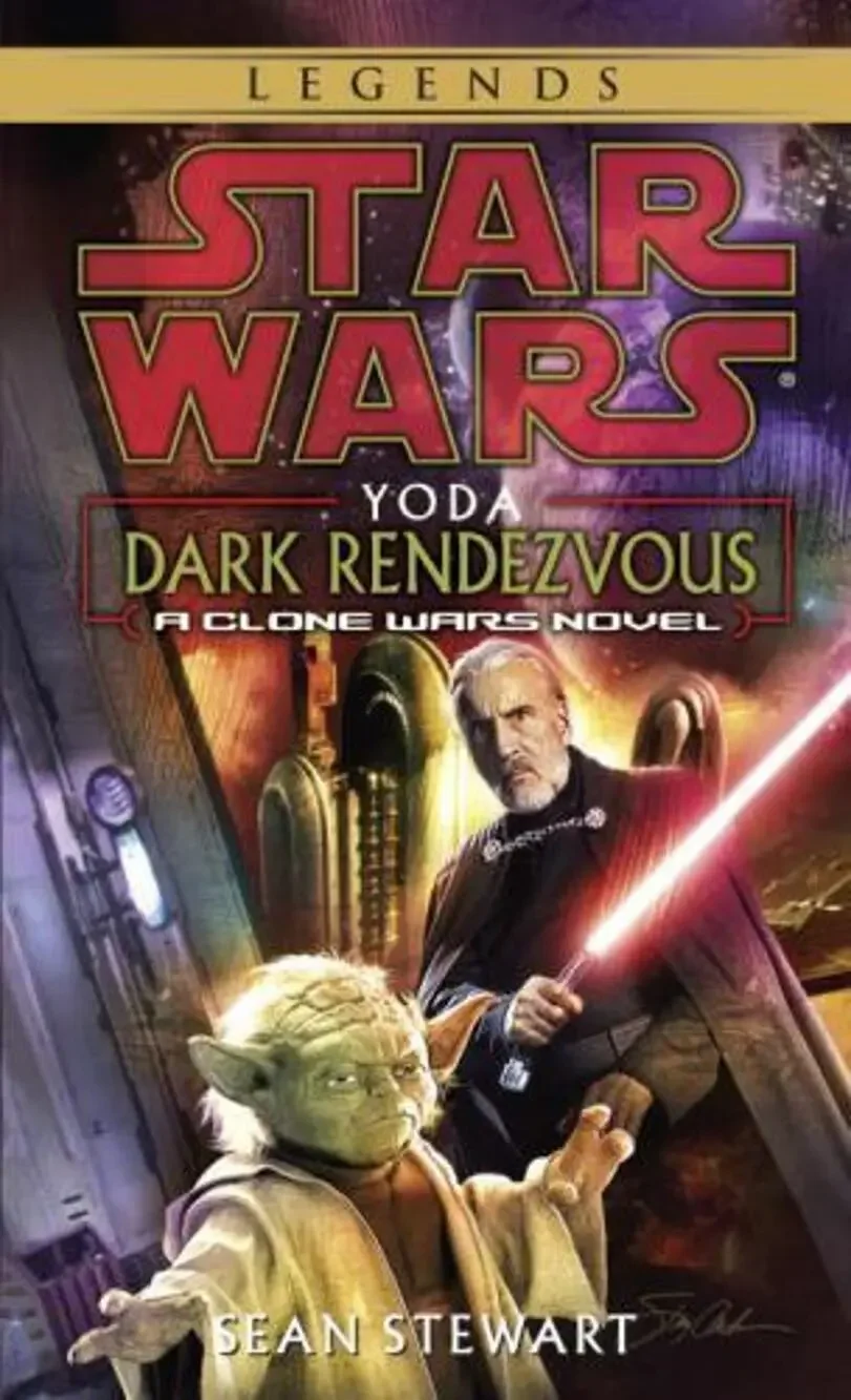 STAR WARS LEGENDS Yoda: Dark Rendezvous A Clone Wars Novel by Sean Stewart
